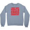 i only date people Crewneck Sweatshirt