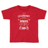 legendary riders are born in 1984 Toddler T-shirt