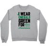 i wear emerald green for liver cancer awareness Crewneck Sweatshirt