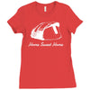 home sweet home Ladies Fitted T-Shirt