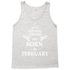 the best teachers are born in february Tank Top