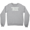 fairytales are for children Crewneck Sweatshirt