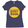 daddy cool Ladies Fitted T-Shirt