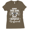 sorry this girl is already taken by a super sexy august boyfriend Ladies Fitted T-Shirt