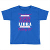 i never dreamed i would be a super cool libra but here i am killing it Toddler T-shirt