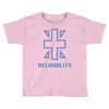 reliability Toddler T-shirt
