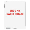 she's my sweet potato iPad 3 and 4 Case