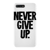 never give up iPhone 7 Plus Case