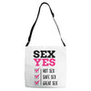 SEX YES HOT SEX SAFE SEX GREAT SEX Adjustable Strap Totes