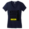 save water drink beer (2) Women's V-Neck T-Shirt