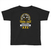 you can't argue with a viking Toddler T-shirt