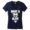 what a time to be alive Women's V-Neck T-Shirt