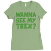 wanna see my t rex Ladies Fitted T-Shirt