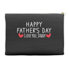 Happy Father's Day I Love Daddy Onesie-Father's Day Accessory Pouches