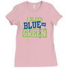 i bleed blue and green Ladies Fitted T-Shirt
