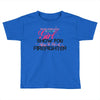 Move Over Boys Let This Girl Show You How To Be A Firefighter Toddler T-shirt