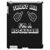 trust me i'm a rockstar iPad 3 and 4 Case