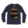 My Daughter Is Super Awesome Her Mom Long Sleeve Shirts