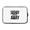 sashay away Laptop sleeve