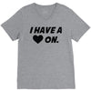 i have a heart on V-Neck Tee