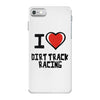 i love dirt track racing iPhone 7 Case