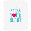 bless your heart Mousepad