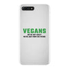Vegans We're Not Crazy We're Just From The Future iPhone 7 Plus Case