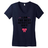 I Am The Best Mother's Day Gift Ever Women's V-Neck T-Shirt