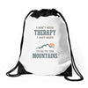 I Don't Need Therapy I Just Need To Go To The Mountains Drawstring Bags