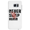 Never Sleep Again Samsung Galaxy S7 Edge
