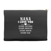 I Love You Nana Accessory Pouches