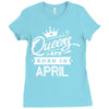Queens Are Born In April Ladies Fitted T-Shirt
