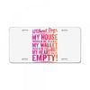 my heart is empty License Plate
