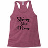 strong like mom Racerback Tank
