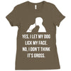 yes, i let my dog lick my face Ladies Fitted T-Shirt