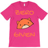 zero fox given T-Shirt