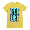 pop off pop up Ladies Fitted T-Shirt