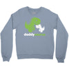 daddysaurus dinosaur dino Crewneck Sweatshirt