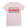 hawaii Ladies Fitted T-Shirt