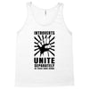 introverts Unite Separately in Your Own Homes Tank Top