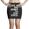 life is too short to stay stock Mini Skirts