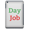 day job iPad Mini
