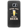 Wish You Were Beer Samsung Galaxy S7 Edge