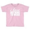 nothing to wear (2) Toddler T-shirt