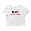 hides the blood stains Crop Top
