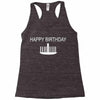 happy birthday Racerback Tank