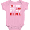 i love css  you are the css of my html heart heart Baby Onesie