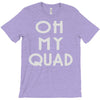 oh my quad T-Shirt