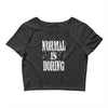 normal is boring tie dye Crop Top