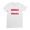 dabula or dracula Ladies Fitted T-Shirt